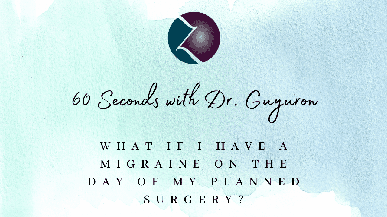 Migraine on Surgery Day